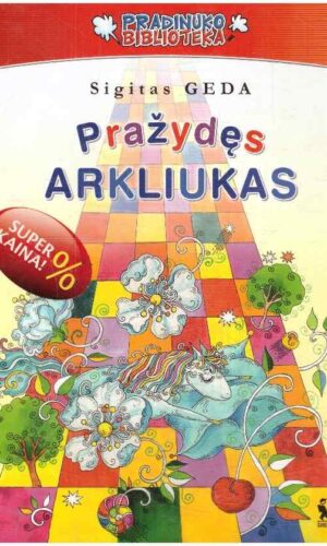 Pražydęs arkliukas - Sigitas Geda