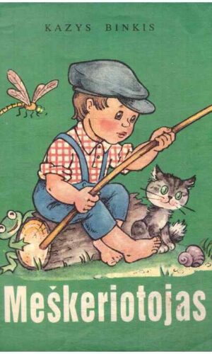 Meškeriotojas - Kazys Binkis