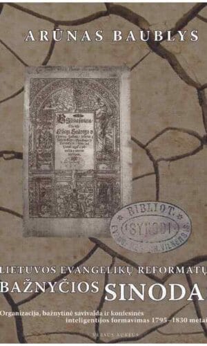 Lietuvos Evangelikų Reformatų bažnyčios sinodas - Arūnas Baublys