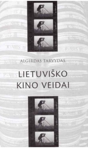 Lietuviško kino veidai - Algirdas Tarvydas