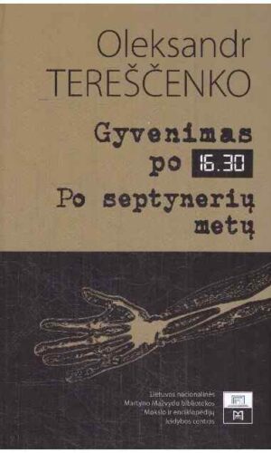 Gyvenimas po 16.30. Po septynerių metų - Oleksandr Tereščenko