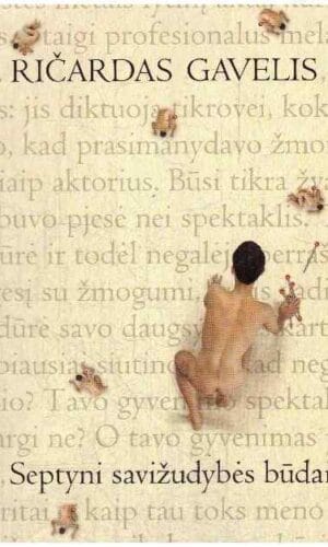 Septyni savižudybės būdai - Ričardas Gavelis
