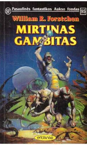 Mirtinas gambitas (PFAF 95) - William R. Forstchen