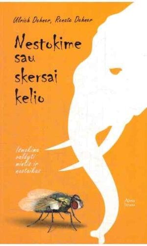 Nestokime sau skersai kelio - Ulrich Dehner, Renate Dehner