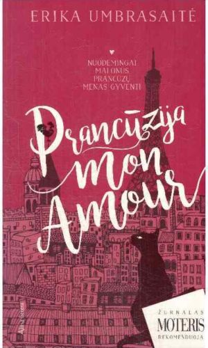 Prancūzija Mon amour - Erika Umbrasaitė