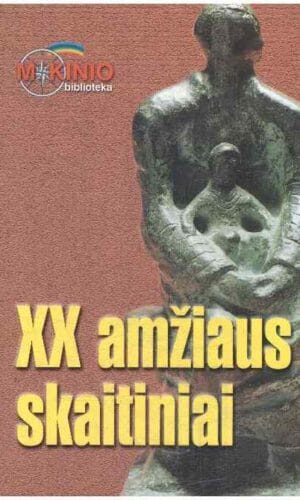 XX amžiaus skaitiniai: Hemingvėjus Senis ir jūra, Kafka Metamorfozė, Egziuperi Mažasis princas, Goldingas Musių valdovas ir kiti kūriniai - Sudarė Agnė Iešmantaitė