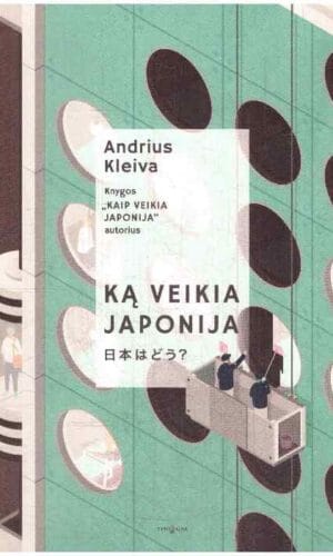 Ką veikia Japonija - Andrius Kleiva