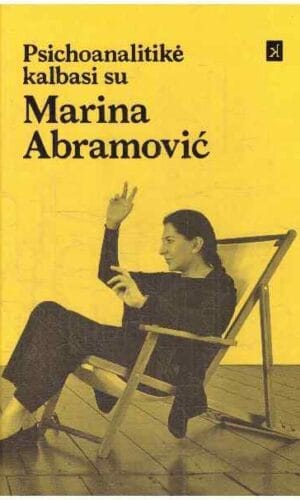 Psichoanalitikė kalbasi su Marina Abramović - Jeannette Fischer, Marina Abramović