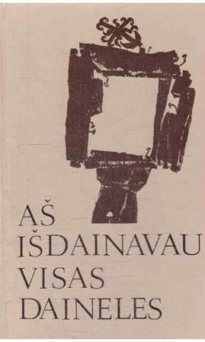 Aš išdainavau visas daineles (3 dalis) – Danutė Krištopaitė