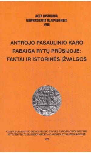 Antrojo pasaulinio karo pabaiga Rytų Prūsijoje: faktai ir istorinės įžvalgos - Silva Pocytė