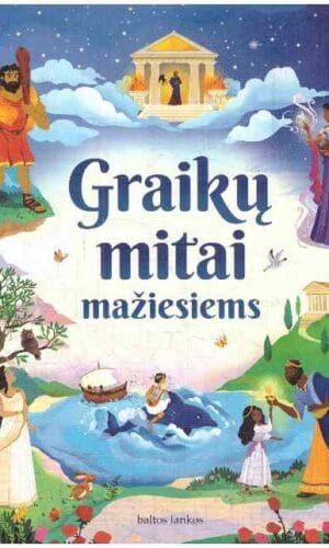 Graikų mitai mažiesiems - Rosie Dickins