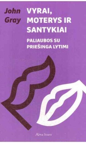 Vyrai, moterys ir santykiai - John Gray