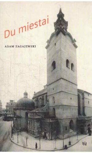 Du miestai - Adam Zagajewski