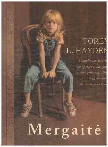 Mergaitė - Torey Hayden (tikra istorija)