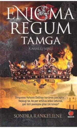 Enigma Regum. Tamga – karalių mįslė - Sondra Rankelienė