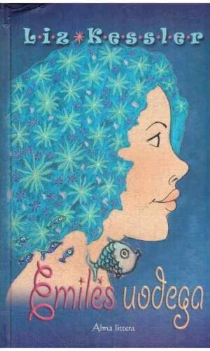 Emilės uodega - Liz Kessler
