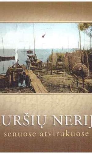 Kuršių nerija senuose atvirukuose - Kęstutis Demereckas