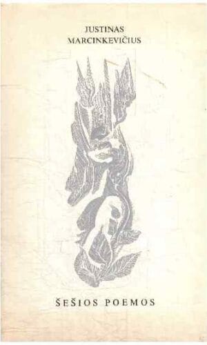 Šešios poemos - Justinas Marcinkevičius