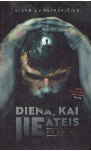 Diena, kai JIE ateis. Pabaiga - Giedrius Petkevičius