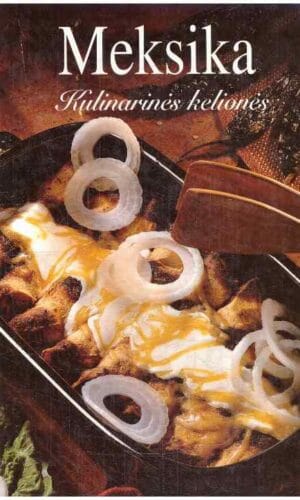 Meksika: kulinarinės kelionės
