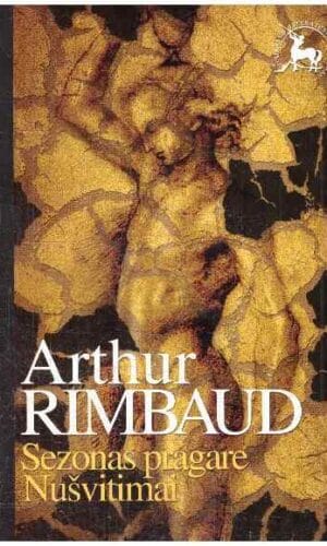 Sezonas pragare. Nušvitimai - Arthur Rimbaud