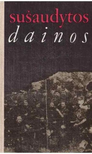 Sušaudytos dainos - Vytautas Ledas, Henrikas Rimkus