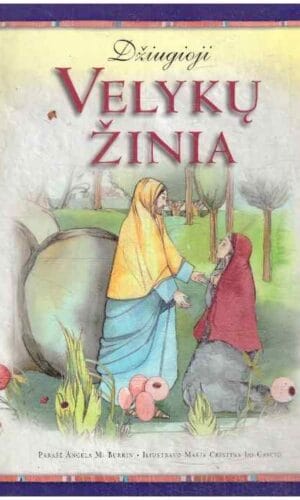 Džiugioji Velykų žinia - Angela M. Burrin