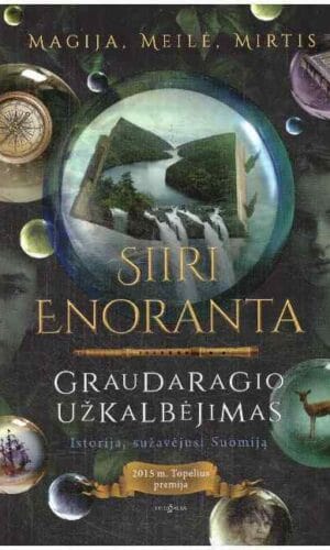 Graudaragio užkalbėjimas - Siiri Enoranta