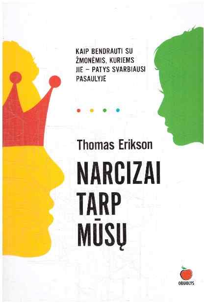 Narcizai tarp mūsų - Thomas Erikson