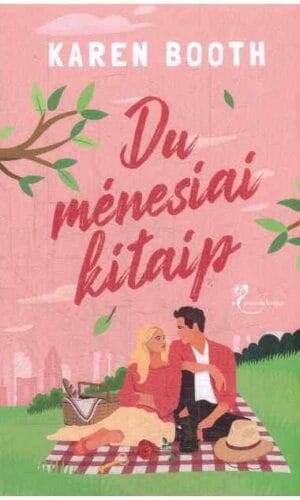 Du mėnesiai kitaip - Karen Booth