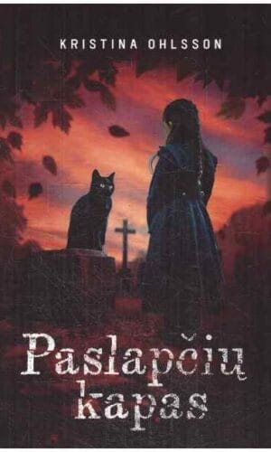 Paslapčių kapas - Kristina Ohlsson