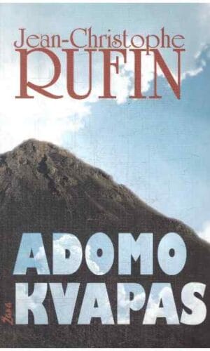 Adomo kvapas - Jean-Christophe Rufin