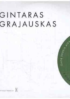Kaip viskas buvo (+2 CD) - Gintaras Grajauskas