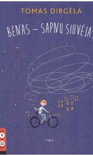 Benas - sapnų siuvėjas - Tomas Dirgėla (viršelio kampai patrinti)