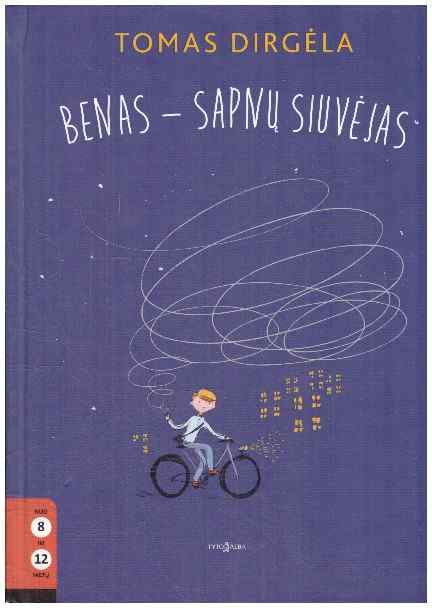 Benas - sapnų siuvėjas - Tomas Dirgėla (viršelio kampai patrinti)