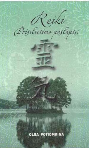 Reiki. Prisilietimo paslaptis - Olga Potiomkina