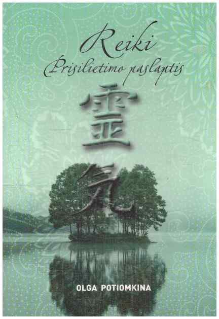 Reiki. Prisilietimo paslaptis - Olga Potiomkina