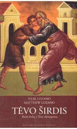 Tėvo širdis - Neal Lozano, Matthew Lozano