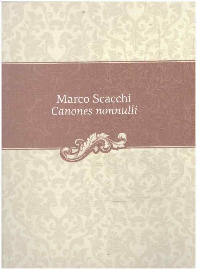 Canones nonnulli: leidinyje publikuojami Skakio kanonai liudija Baroko epochos Lietuvos Didžiosios Kunigaikštystės ir Italijos kultūros bei meno bendrystę - Marco Scacchi