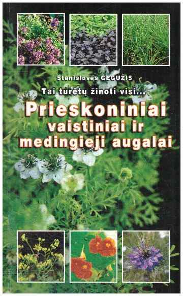 Prieskoniniai vaistiniai ir medingieji augalai - Gegužis Stanislovas