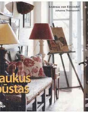 Jaukus būstas: namai namučiai - Andreas von Einsiedel, Johanna Thornycroft