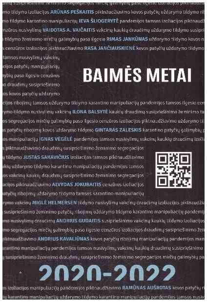 Baimės metai 2020-2022: knygą sudaro pandemijos metų dienoraštis ir penkiolika interviu su įvairių sričių ekspertais