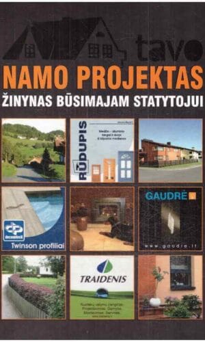 Namo projektas. Žinynas būsimajam statytojui