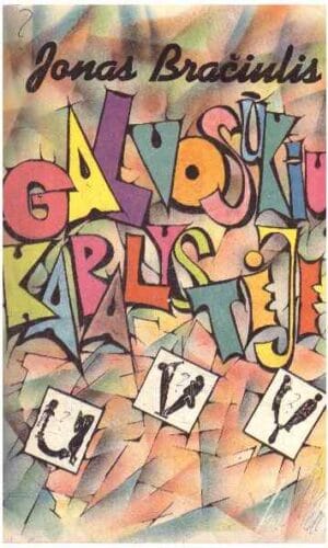 Galvosūkių karalystėje - Jonas Bračiulis