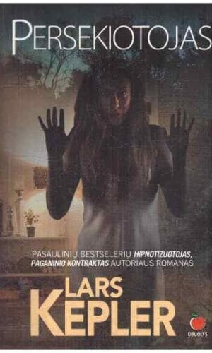 Persekiotojas - Lars Kepler
