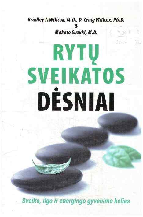 Rytų sveikatos dėsniai - Bradley J. Willcox, Craig Willcox, Makoto Suzuki