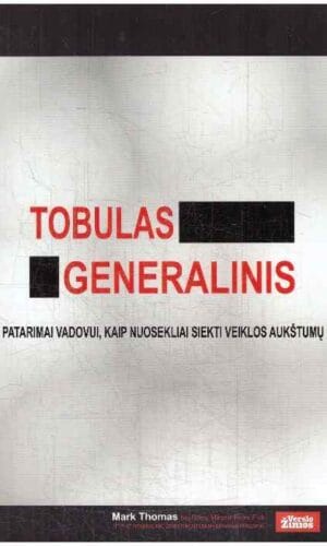 Tobulas generalinis - Mark Thomas, Garry Miles, Peter Fisk