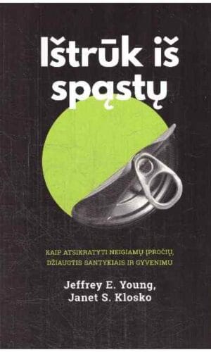 Ištrūk iš spąstų - Jeffrey E. Young, Janet S. Klosko
