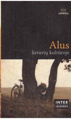 Alus lietuvių kultūroje - V. Butkus, R. Stankuvienė