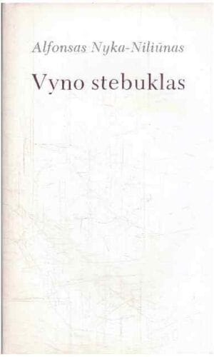 Vyno stebuklas - Alfonsas Nyka-Niliūnas